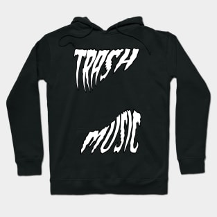 Trash Music Text Hoodie